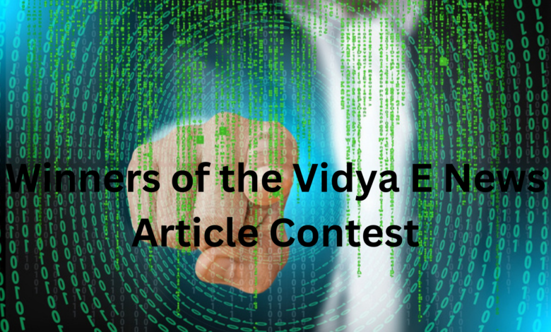Winners of the Vidya E News Article Contest – 2023